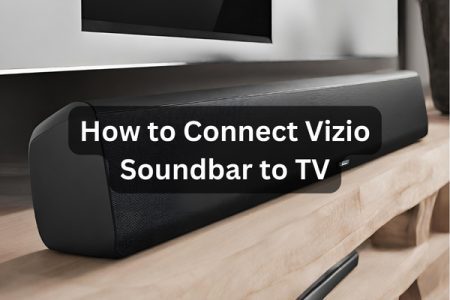 How to connect Vizio Soundbar and make a Vizio soundbar setup