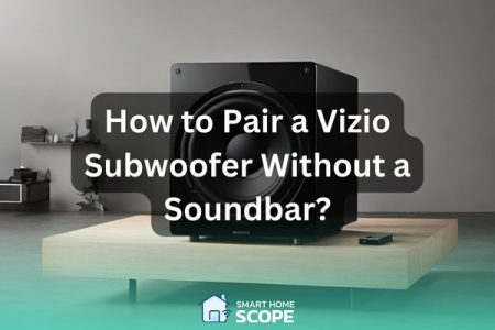 learn how to pair Vizio subwoofer without a soundbar