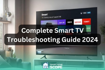 Complete Smart TV troubleshooting