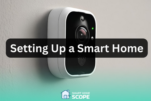 setting up a smart home
