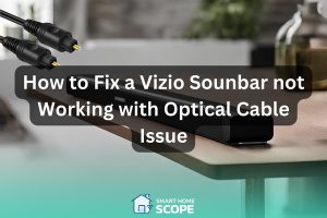 Vizio soundbar not working with optical cable