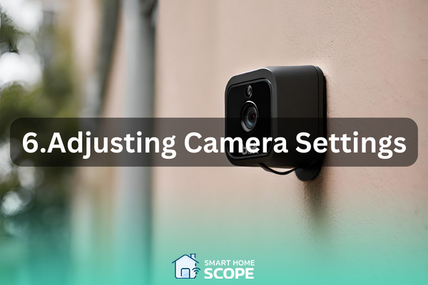 Adjust the camera settings to deal with motion detection and video quality issues.