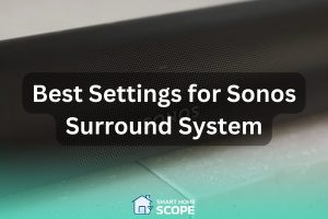 best settings for Sonos surround system