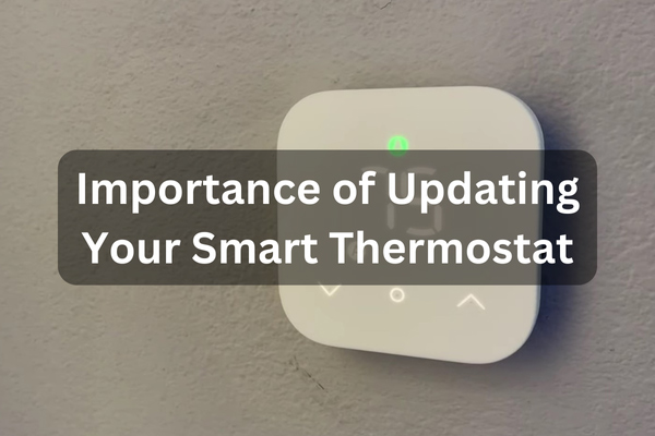 Keep your smart thermostat updated to prevent bugs or security issues