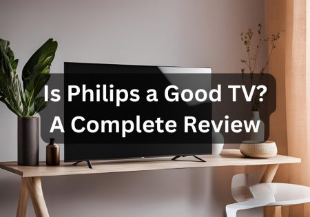 Is Philips a good TV