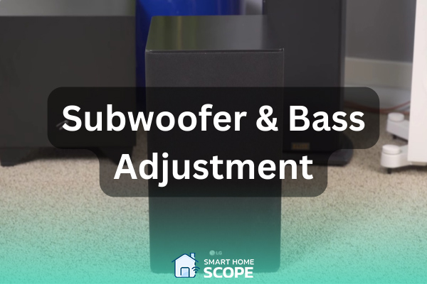 subwoofer and bass settings for LG soundbar