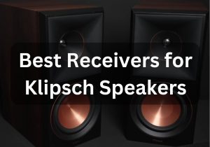 Best receivers for Klipsch speakers