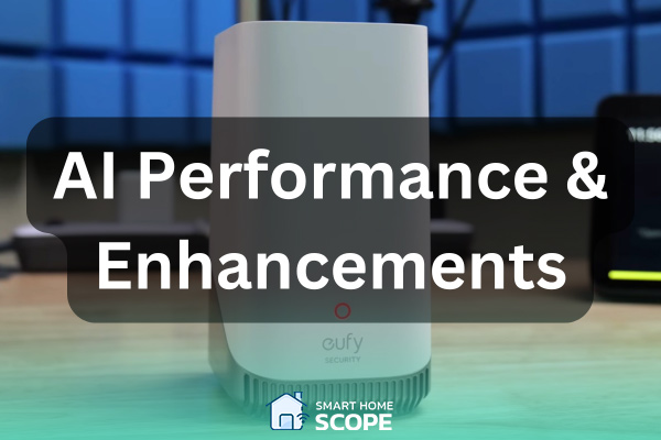 Eufy Homebase 2 vs 3, AI performance comparison