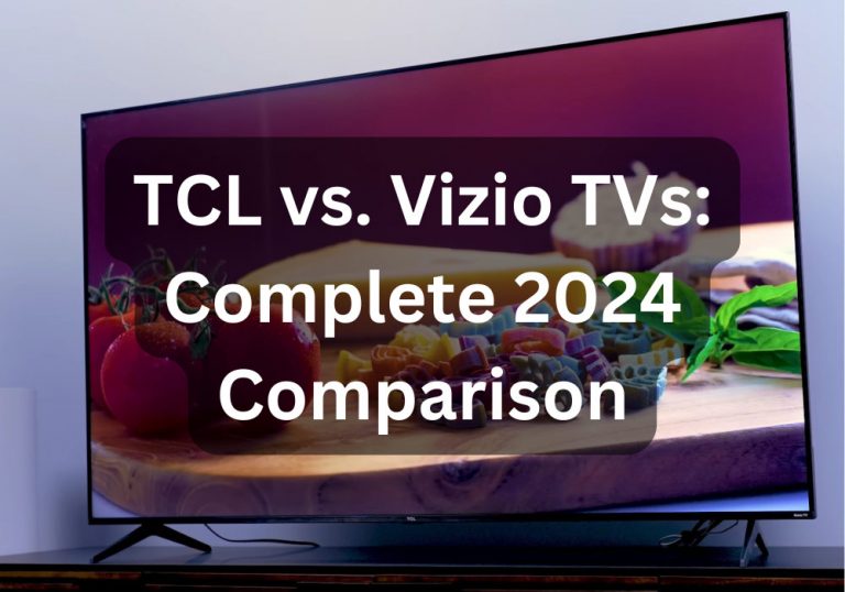 TCL vs Vizio; complete comparison