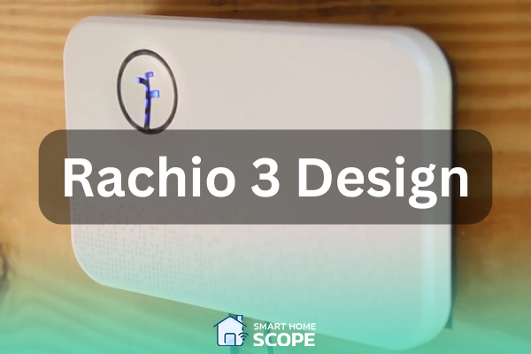 Rachio 3 description and design