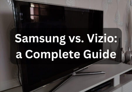 Samsung vs. Vizio guide; which brand wins?