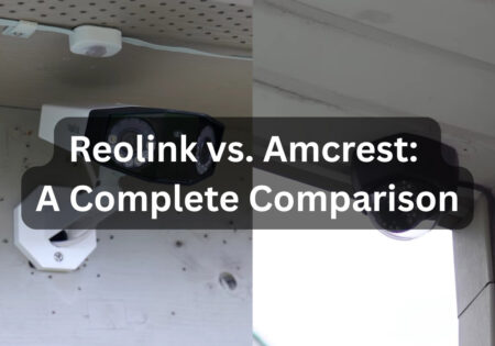 Reolink vs. Amcrest