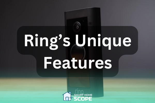 Ring's unique features