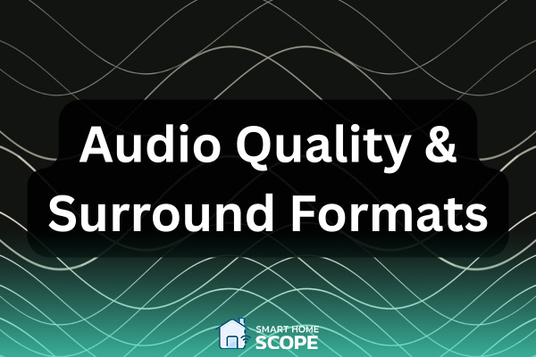 Audio quality and surround sound formats