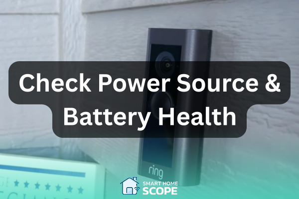 When Ring camera is not recording motion, the first thing to do is to check the power source and battery health.