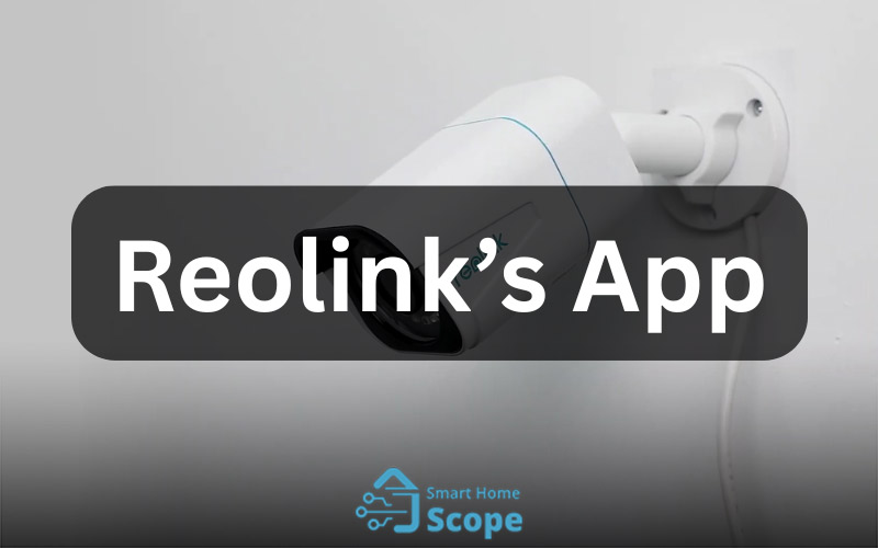 Reolink's app is functional and easier to use.
