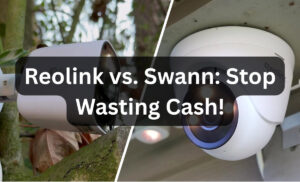 Reolink vs. Swann